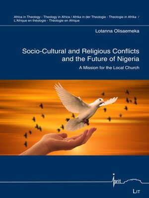 cover image of Socio-Cultural and Religious Conflicts and the Future of Nigeria